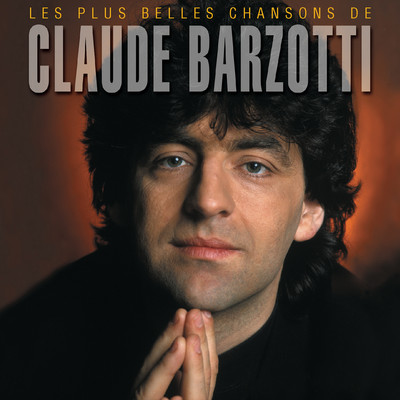 アルバム/Les plus belles chansons de Claude Barzotti/Claude Barzotti