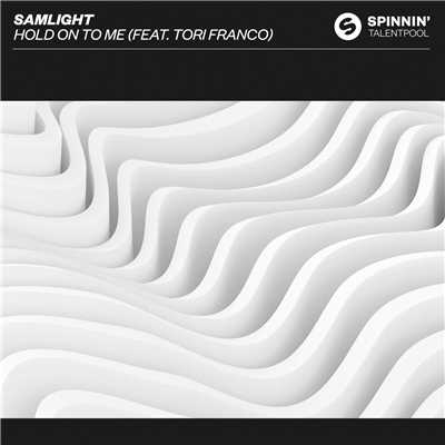 シングル/Hold On To Me (feat. Tori Franco) [Extended Mix]/Samlight