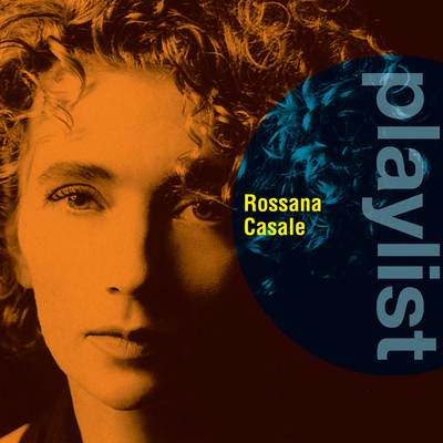 アルバム/Playlist: Rossana Casale/Rossana Casale