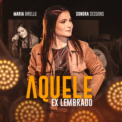 シングル/Aquele Ex Lembrado/Maria Birello & Sonora Sessions