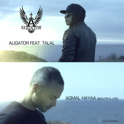 シングル/Agmal Hayaa (Beautiful Life) [feat. Talal]/DJ Aligator