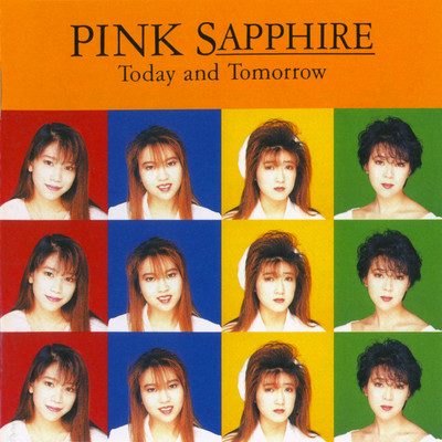 アルバム/Today and Tomorrow (2019 Remaster)/PINK SAPPHIRE