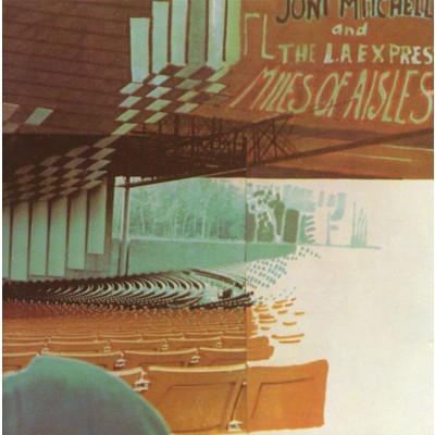 アルバム/Miles of Aisles (Live)/Joni Mitchell