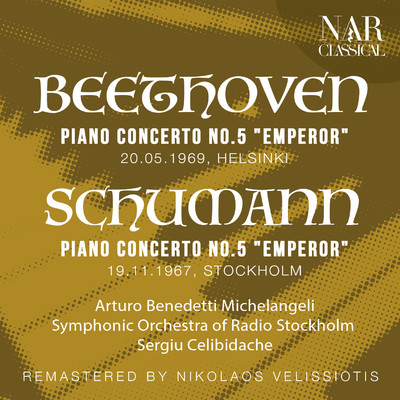 BEETHOVEN: PIANO CONCERTO No. 5 ”EMPEROR”; SCHUMANN: ”CONCERTO FOR PIANO IN A Minor”/Arturo Benedetti Michelangeli