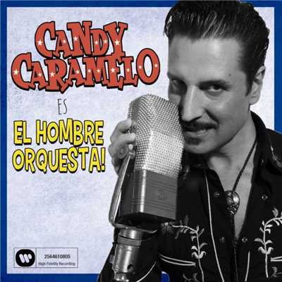 アルバム/El hombre orquesta/Candy Caramelo