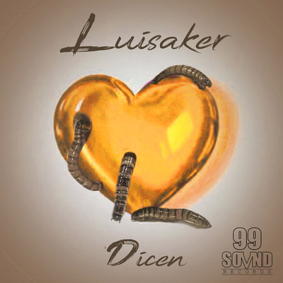 シングル/Dicen/Luisaker
