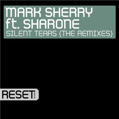 Silent Tears (feat. Sharone) [Orjan Nilsen Remix]/Mark Sherry