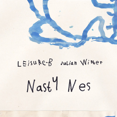 シングル/Nasty Nes/Leisure-B and Julian Winter