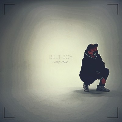 シングル/Like You/Belt Boy