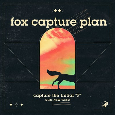 シングル/capture the Initial ”F”(2021 NEW TAKE)/fox capture plan