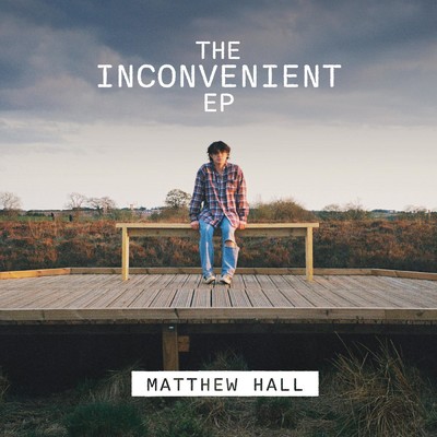 Inconvenient (Explicit)/Matthew Hall