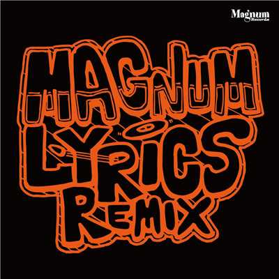 シングル/Magnum Lyrics (Remix)/RUDEBWOY FACE, RUEED & AKANE