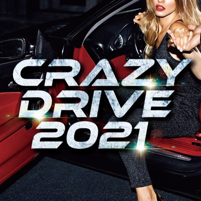 アルバム/Crazy Drive 2021/Party Town