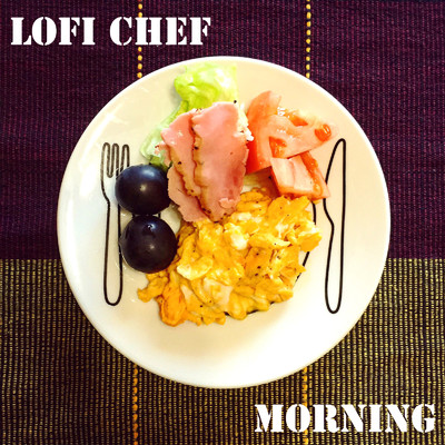 Morning/LoFi Chef
