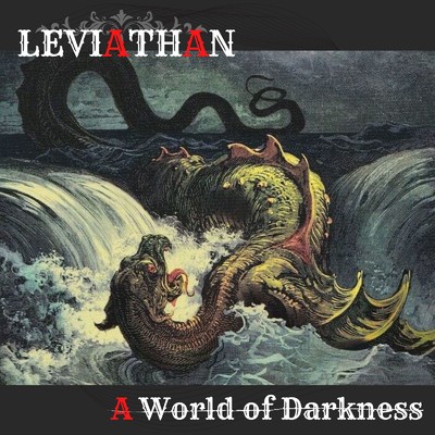 A World of Darkness/LEVIATHAN