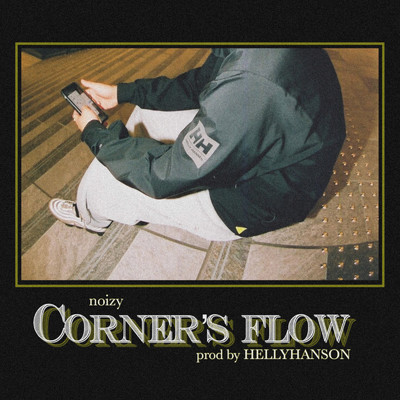 シングル/Corner's Flow/noizy
