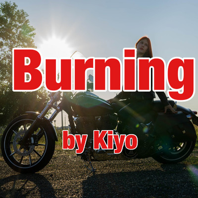 シングル/Burning/Kiyo