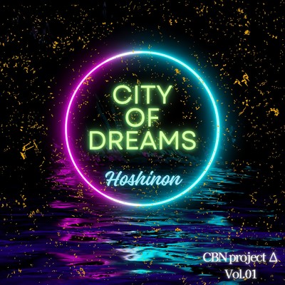 City of dreams/Hoshinon