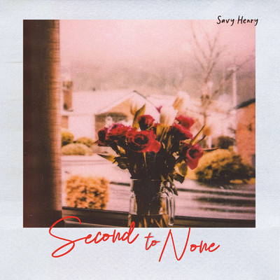 Second to None/Savy Henry