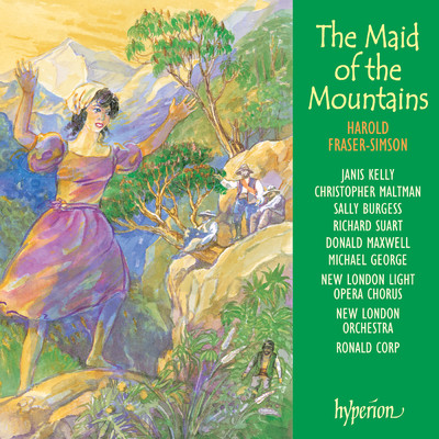 アルバム/Harold Fraser-Simson: The Maid of the Mountains/ニュー・ロンドン・オーケストラ／Ronald Corp