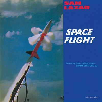 Space Flight/サム・レイザー