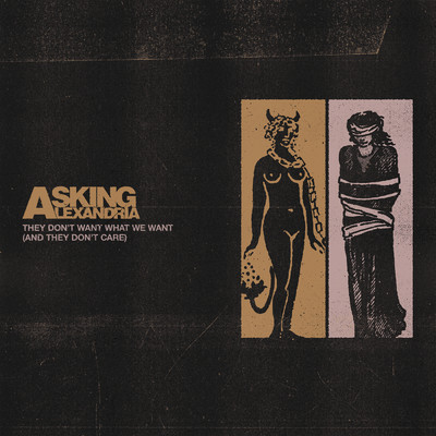 シングル/They Don't Want What We Want (And They Don't Care) (Explicit)/Asking Alexandria