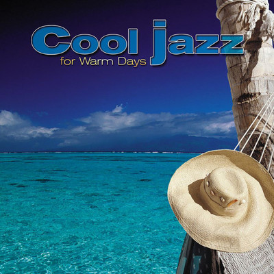 Giants Of Jazz: Cool Jazz For Warm Days/Various Artists