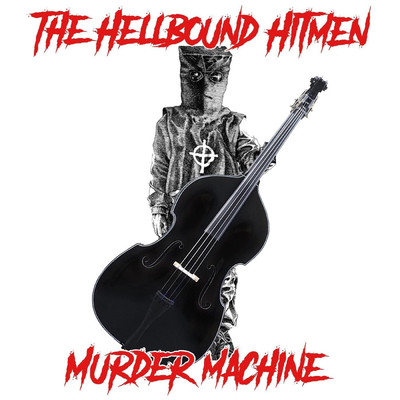 Murder Machine/The Hellbound Hitmen