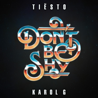 シングル/Don't Be Shy/Tiesto & KAROL G