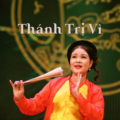 Thanh Tri Vi/NSND Thanh Ngoan