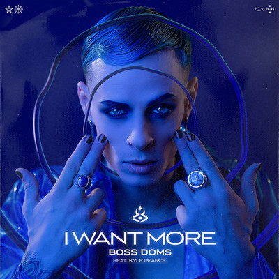 シングル/I Want More (feat. Kyle Pearce)/Boss Doms