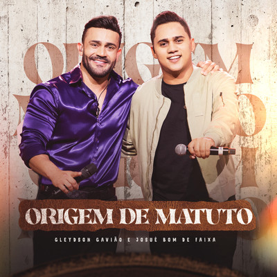 シングル/Origem de Matuto/Gleydson Gaviao & Josue Bom de Faixa