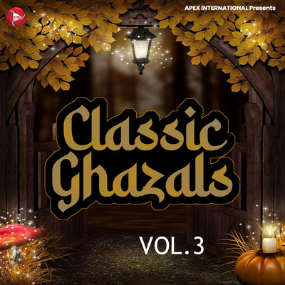 アルバム/Classic Ghazals, Vol. 3/Arshad Kamli, Naim Sabri & Shakeel Ashfaq