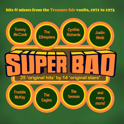 アルバム/Super Bad！ - Hits & Misses from The Treasure Isle Vaults 1971-1973/Various Artists