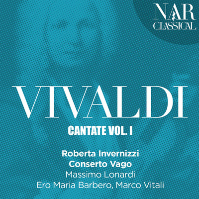 Vivaldi: Cantate, Vol. 1/Roberta Invernizzi, Massimo Lonardi, Ero Maria Barbero, Marco Vitali
