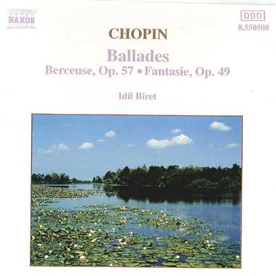 ショパン: バラード第4番 ヘ短調 Op. 52/イディル・ビレット(ピアノ)