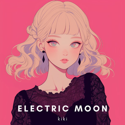 シングル/Electric moon/kiki