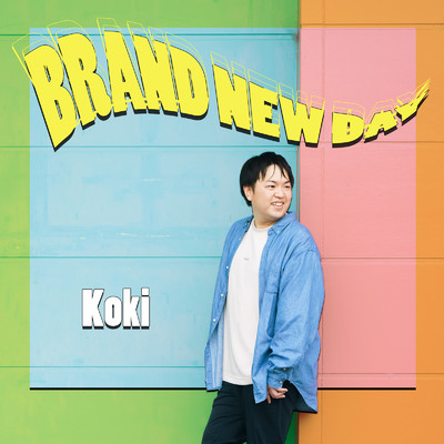 BRAND NEW DAY/Koki
