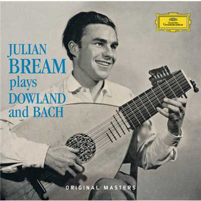 Julian Bream Plays Dowland And Bach/ジュリアン・ブリーム／Golden Age Singers／Margaret Field-Hyde