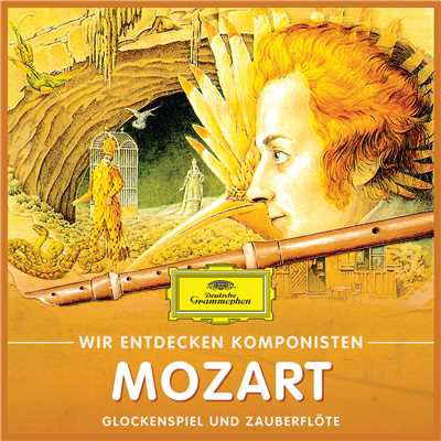 Wir Entdecken Komponisten: Wolfgang Amadeus Mozart - Glockenspiel und Zauberflote/Will Quadflieg