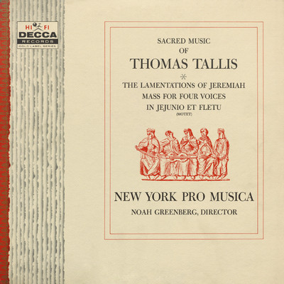 Tallis: Lamentations of Jeremiah II - II. Gimel/New York Pro Musica／Noah Greenberg