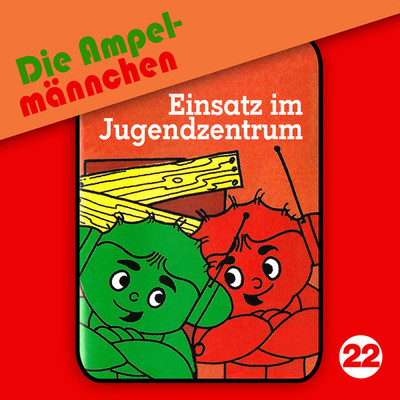 アルバム/22: Einsatz im Jugendzentrum/Die Ampelmannchen