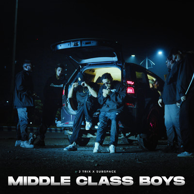 シングル/Middle Class Boys/J Trix／Subspace