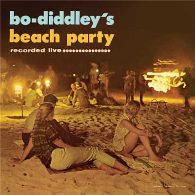 アルバム/Bo Diddley's Beach Party/ボ・ディドリー
