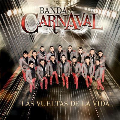 Las Vueltas De La Vida/Banda Carnaval
