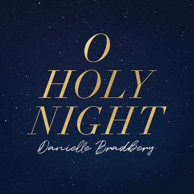シングル/O Holy Night/Danielle Bradbery