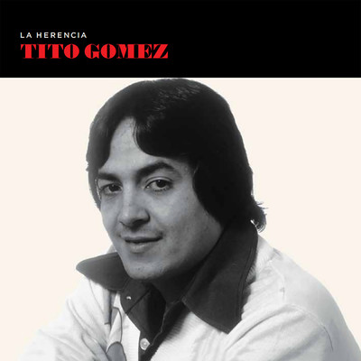 La Herencia/Tito Gomez