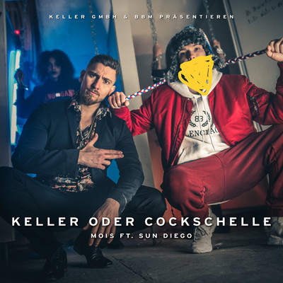 Keller oder Cockschelle (Explicit) (featuring Sun Diego)/Mois
