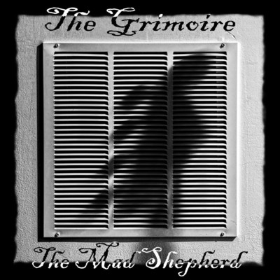 シングル/The Mad Shepherd/The Grimoire