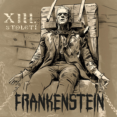 Frankenstein/Xiii. Stoleti